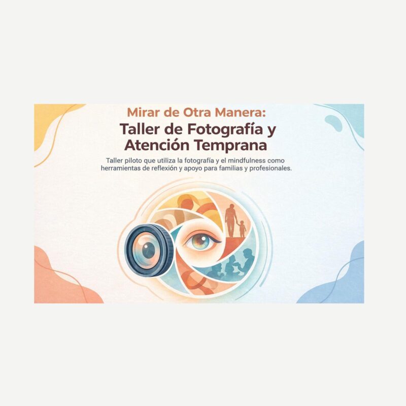 FOTOGRAFÍA Y ATENCIÓN TEMPRANA